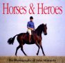Horses and Heroes